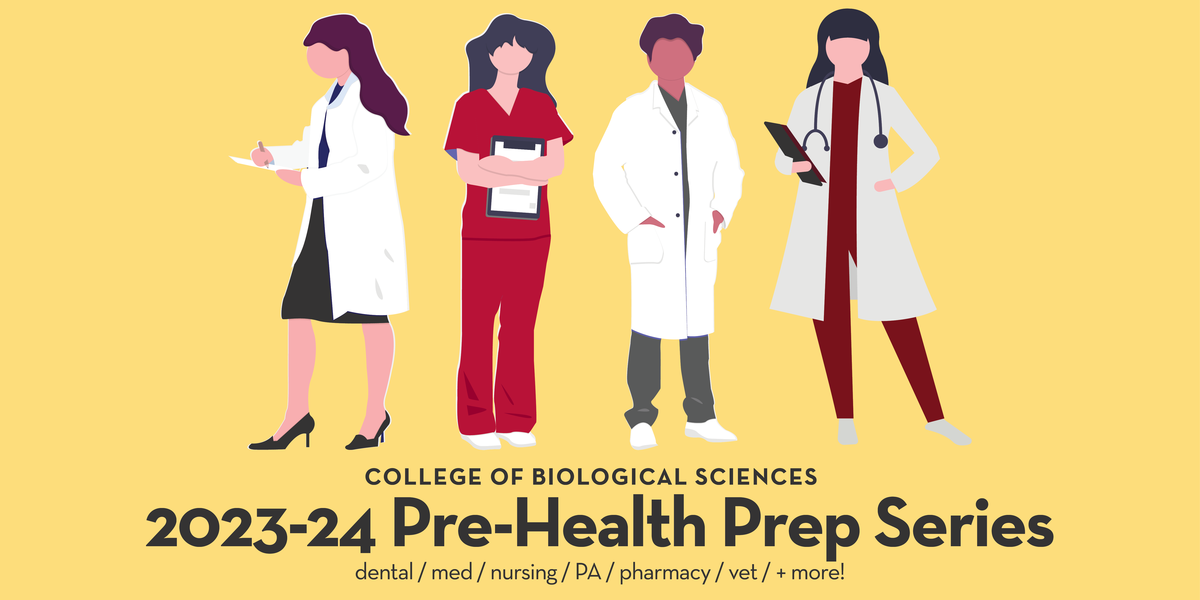 College of Biological Sciences 2023-24 Pre-Health Prep Series